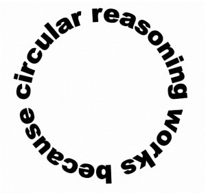 circular reasoning works